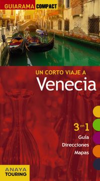 portada Un Corto Viaje a Venecia. 3 en 1: Guía, Direcciones, Mapas