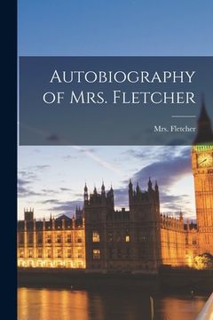 portada Autobiography of Mrs. Fletcher (in English)
