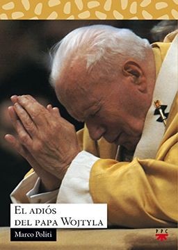 El adiós del papa Wojtyla (Sauce)