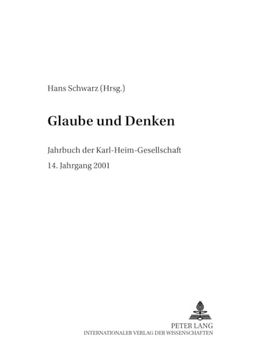 portada Glaube und Denken: Jahrbuch der Karl-Heim-Gesellschaft- 14. Jahrgang 2001 (en Inglés)