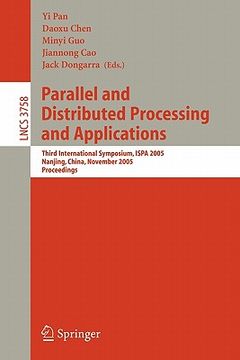 portada parallel and distributed processing and applications: third international symposium, ispa 2005, nanjing, china, november 2-5, 2005, proceedings (in English)