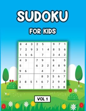 portada Sudoku For Kids Vol 1: 100 Fun and Educational Sudoku Puzzles, large print sudoku puzzle books