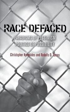 portada Race Defaced: Paradigms of Pessimism, Politics of Possibility (en Inglés)