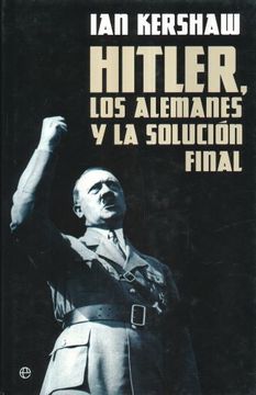 portada Hitler, los Alemanes y la Solucion Final