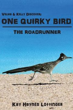 portada One Quirky Bird: The Roadrunner (in English)