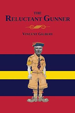 portada Memoirs of a Reluctant Gunner (en Inglés)