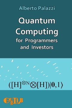 portada Quantum Computing for Programmers and Investors (Paperback or Softback) (en Inglés)