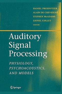 portada auditory signal processing: physiology, psychoacoustics, and models (en Inglés)