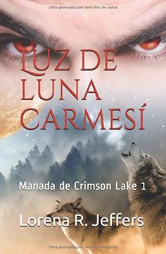 portada Luz de Luna Carmesí: Manada de Crimson Lake 1 (Lazos de Sangre)