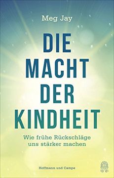 portada Die Macht der Kindheit: Wie Negative Erfahrungen uns Stärker Machen (in German)