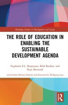 portada The Role of Education in Enabling the Sustainable Development Agenda (Routledge Studies in Development and Society) (in English)