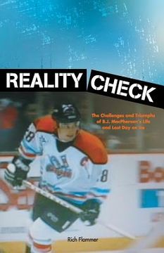 portada Reality Check: The Challenges and Triumphs of B.J. MacPherson's Life and Last Day on Ice (en Inglés)