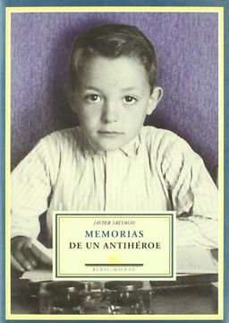 portada Memorias de un antihéroe (in Spanish)