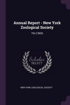 portada Annual Report - New York Zoological Society: 7th (1902)