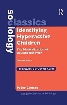 portada Identifying Hyperactive Children: The Medicalization of Deviant Behavior Expanded Edition (en Inglés)