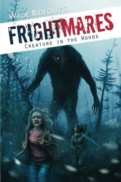 portada Frightmares: The Creature in the Woods: Frightmares: The Creature in the Woods (Volume 1)
