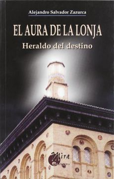 portada El Aura de la Lonja: Heraldo del Destino (in Spanish)