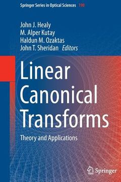 portada Linear Canonical Transforms: Theory and Applications