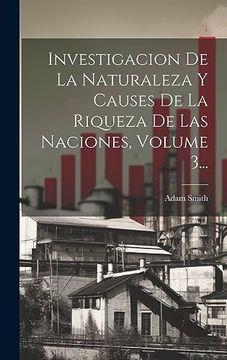 portada Investigacion de la Naturaleza y Causes de la Riqueza de las Naciones, Volume 3. (in Spanish)