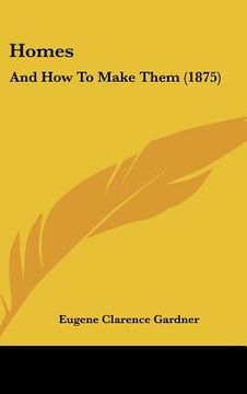 portada homes: and how to make them (1875) (en Inglés)