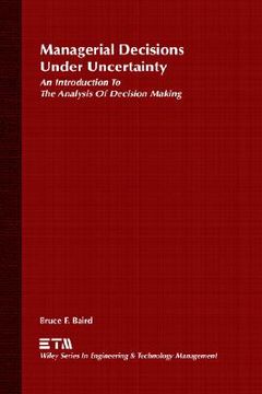 portada managerial decisions under uncertainty: an introduction to the analysis of decision making