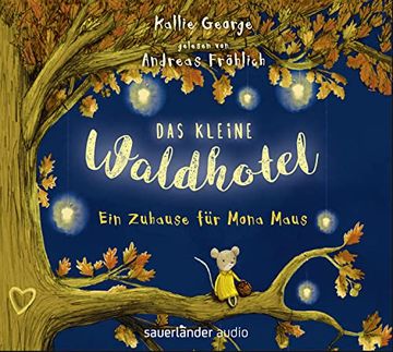 portada Das Kleine Waldhotel - ein Zuhause für Mona Maus (en Alemán)