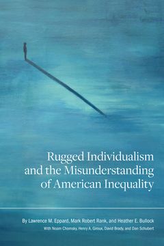 portada Rugged Individualism and the Misunderstanding of American Inequality (en Inglés)
