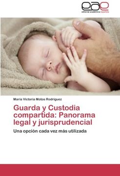 portada Guarda y Custodia Compartida: Panorama Legal y Jurisprudencial