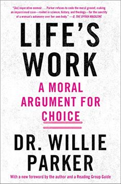 portada Life's Work: A Moral Argument for Choice (in English)