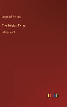 portada The Belgian Twins: in large print (in English)