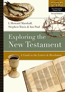 portada Exploring the new Testament: A Guide to the Letters & Revelation: 2 (Exploring the Bible) (en Inglés)