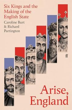 portada Arise, England: Six Kings and the Making of the English State (en Inglés)