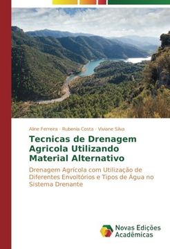 portada Tecnicas de Drenagem Agricola Utilizando Material Alternativo: Drenagem Agrícola com Utilização de Diferentes Envoltórios e Tipos de Água no Sistema Drenante