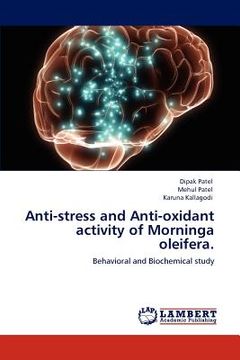 portada anti-stress and anti-oxidant activity of morninga oleifera. (en Inglés)