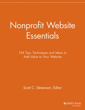 portada Nonprofit Website Essentials: 124 Tips, Techniques And Ideas To Add Value To Your Website