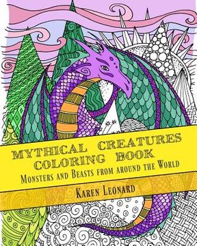 portada Mythical Creatures Coloring Book: Monsters and Beasts from around the World (en Inglés)