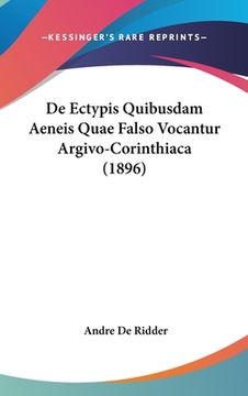 portada De Ectypis Quibusdam Aeneis Quae Falso Vocantur Argivo-Corinthiaca (1896) (en Latin)