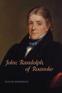 portada john randolph of roanoke (en Inglés)