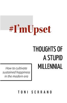 portada #I'mUpset: Thoughts of A Stupid Millennial (en Inglés)