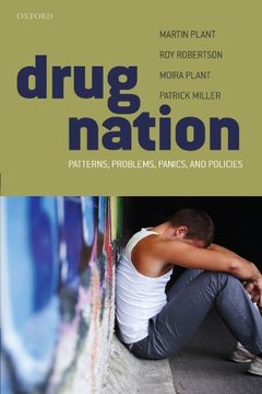 portada Drug Nation: Patterns, Problems, Panics & Policies (en Inglés)