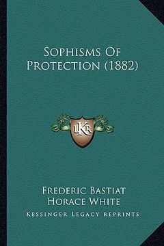 portada sophisms of protection (1882) (en Inglés)