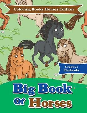 portada Big Book Of Horses - Coloring Books Horses Edition (en Inglés)