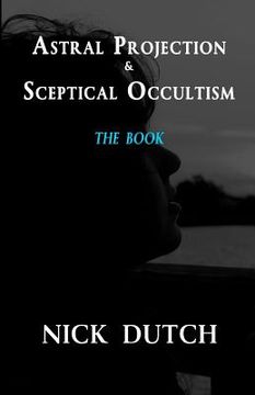 portada astral projection & sceptical occultism (en Inglés)