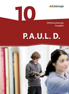 portada P. A. U. L. D. - Persönliches Arbeits- und Lesebuch Deutsch - Differenzierende Ausgabe: Schülerbuch 10 