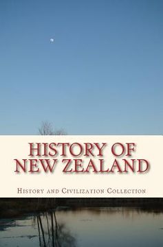 portada History of New Zealand: the Land of the Long White Cloud (en Inglés)