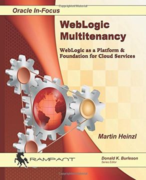 portada WebLogic Multitenancy: WebLogic as a Platform & Foundation for Cloud Services (Oracle In-Focus) (Volume 52)