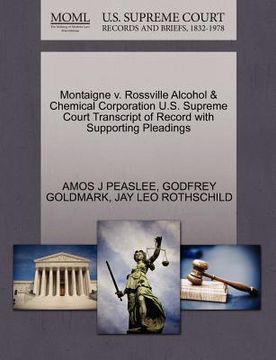 portada montaigne v. rossville alcohol & chemical corporation u.s. supreme court transcript of record with supporting pleadings (en Inglés)