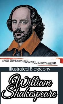 portada Illustrated Biography of William Shakespeare (en Inglés)
