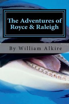 portada The Adventures of Royce & Raleigh: No .........It was a great day! (en Inglés)