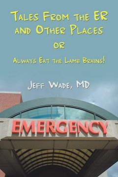 portada Tales From the er and Other Places: Or Always eat the Lamb Brains! (en Inglés)